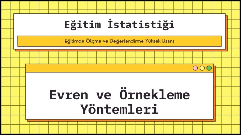 Evren ve Örnekleme Yöntemleri
