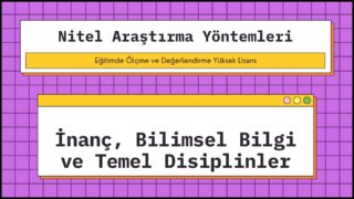 İnanç Bilimsel Bilgi ve Temel Disiplinler