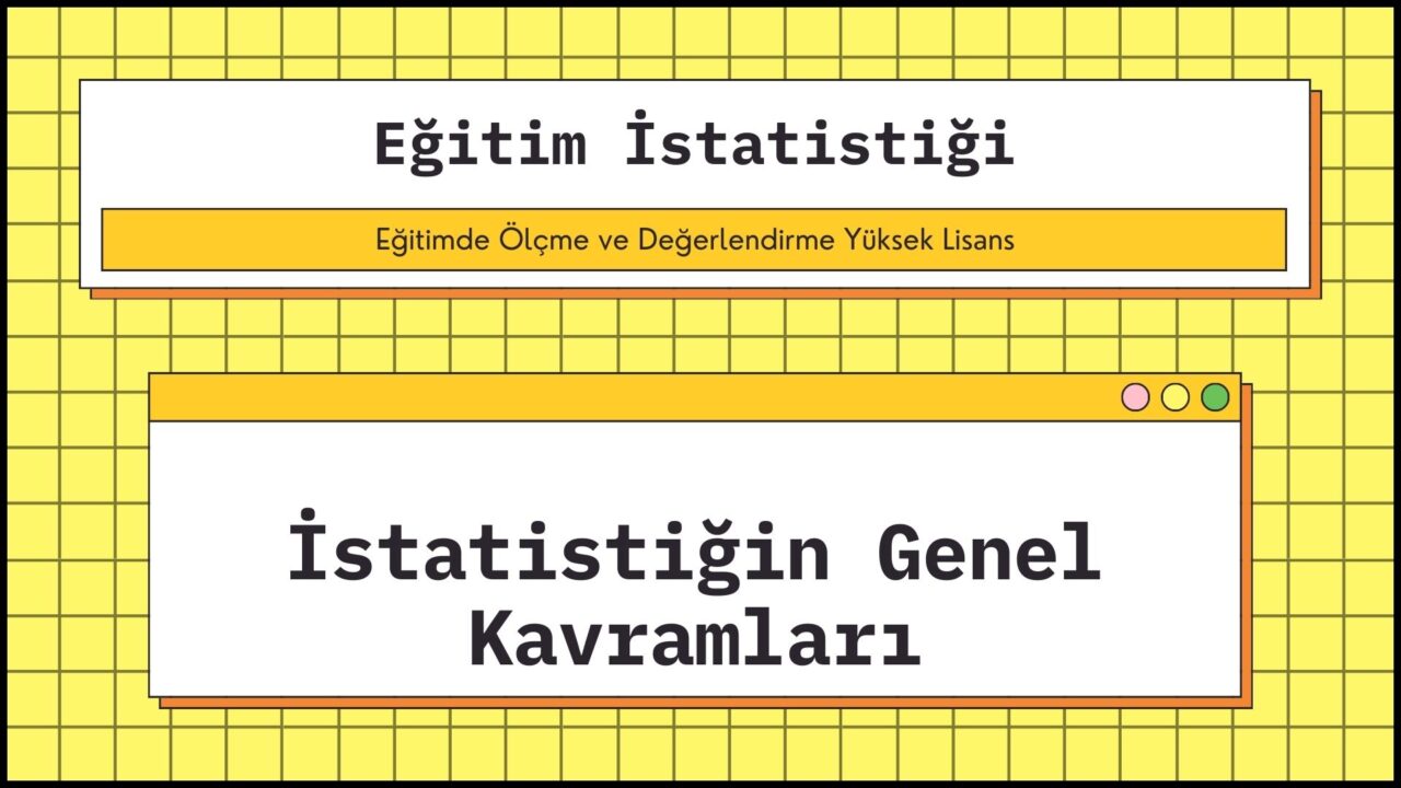 İstatistiğin Genel Kavramları