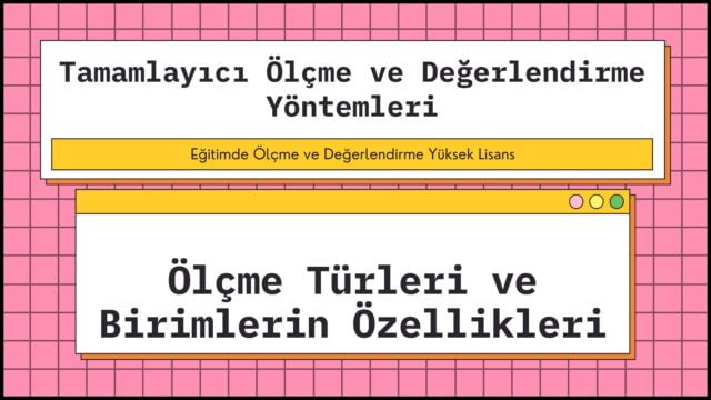 Ölçme Türleri ve Birimlerin Özellikleri