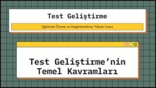Test Geliştirme’nin Temel Kavramları