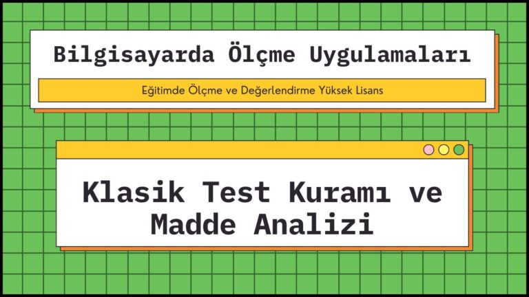 klasik test kuramı ve madde analizi