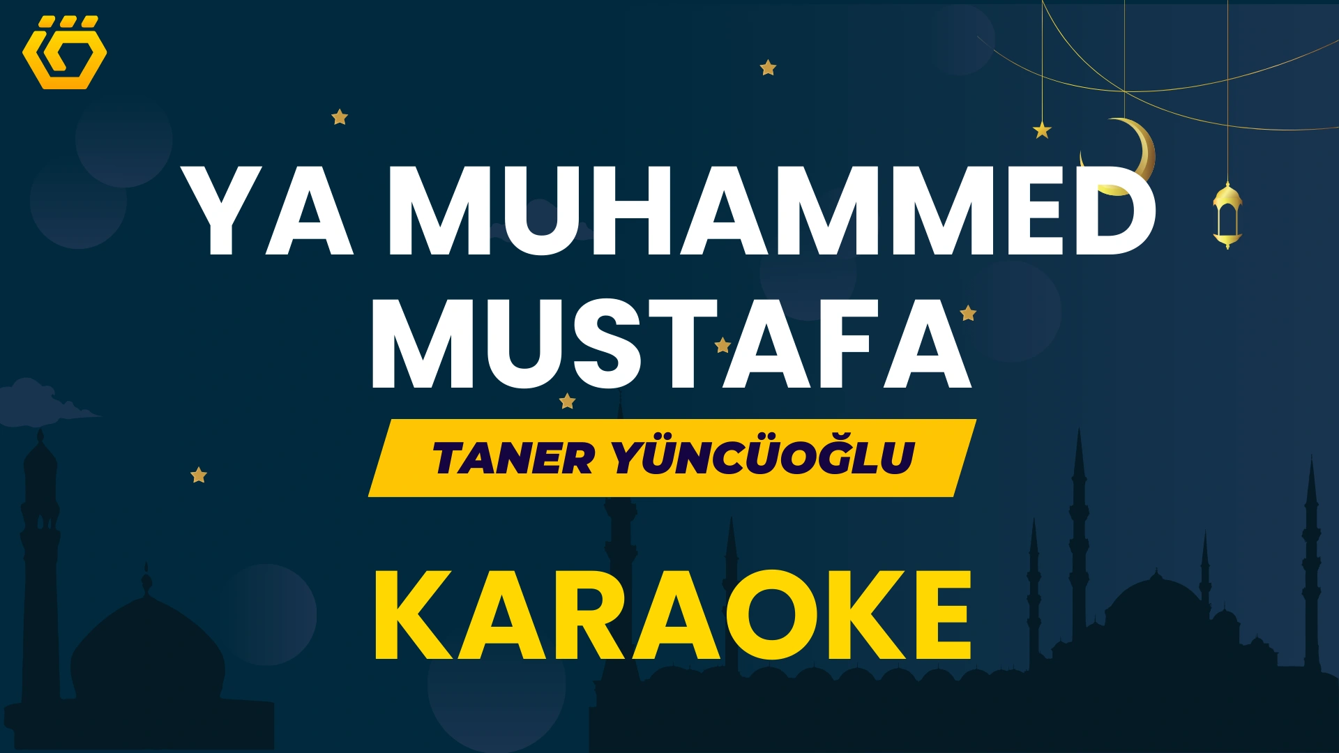 Ya Muhammed Mustafa - Taner Yüncüoğlu (Karaoke)