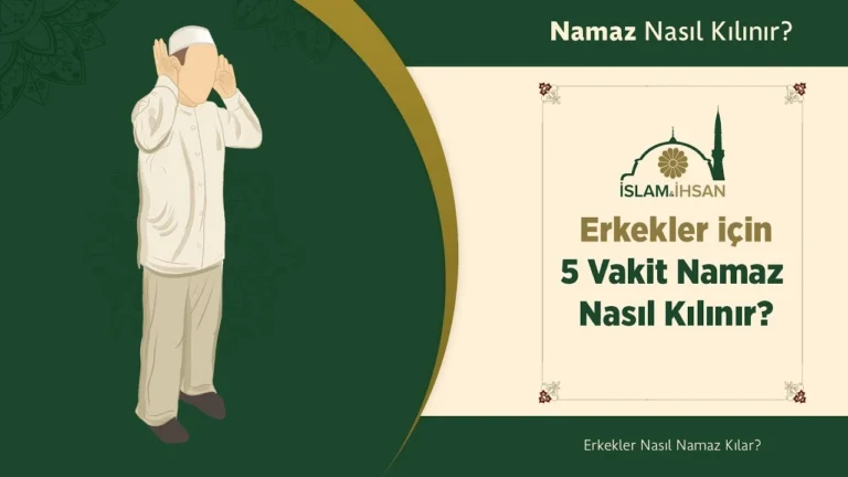 Erkekler İçin Beş Vakit Namaz Kılınışı