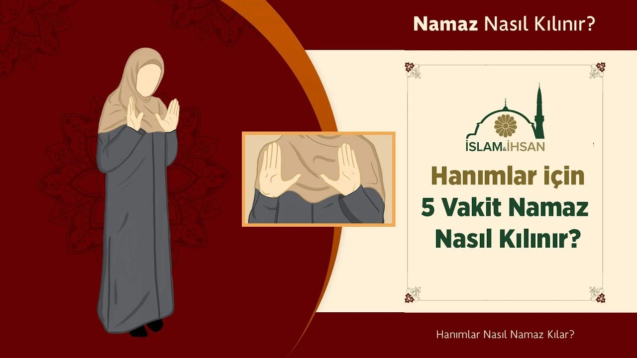 Kadınlar İçin Beş Vakit Namaz Kılınışı