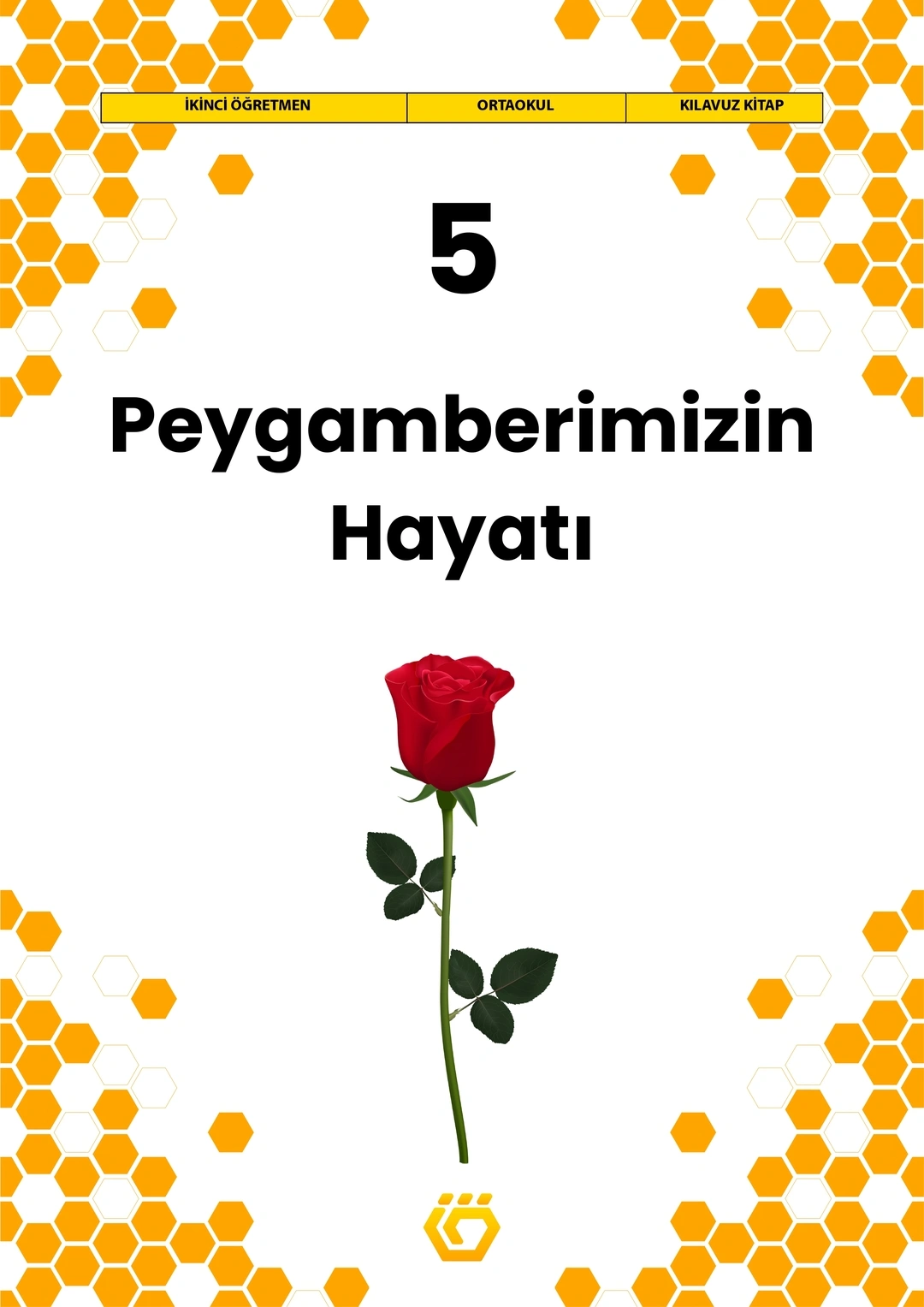 5. Sınıf Peygamberimizin Hayatı Dersi Öğretmen Kılavuz Kitabı